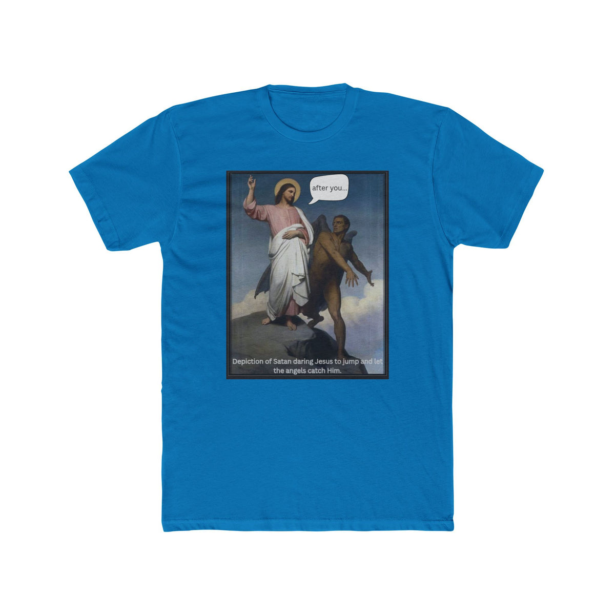 "After You" – Temptation of Christ Tee Unisex Cotton Crew Tee