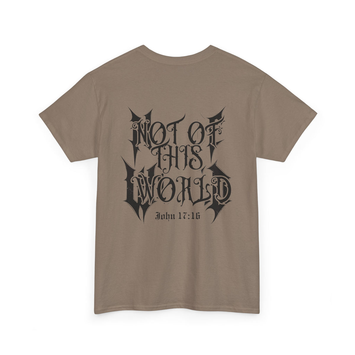 John 17:16 Not Of This World -Unisex Heavy Cotton Tee
