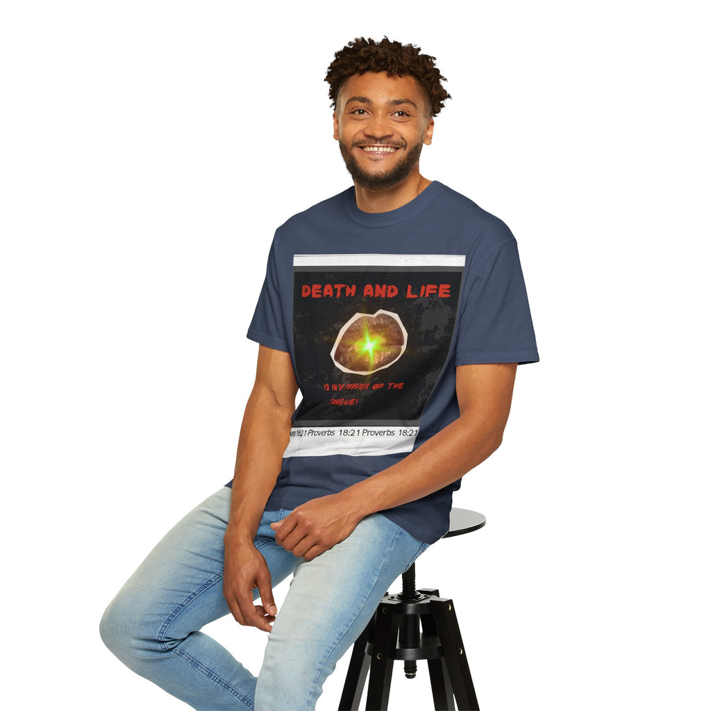 Death and Life is in the power of the tongue-Proverbs 18:21 Tee
