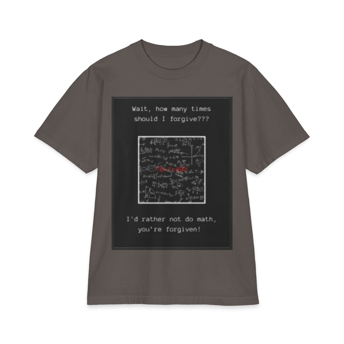 "How Many Times Should I Forgive?" — Christian Math Joke Tee
