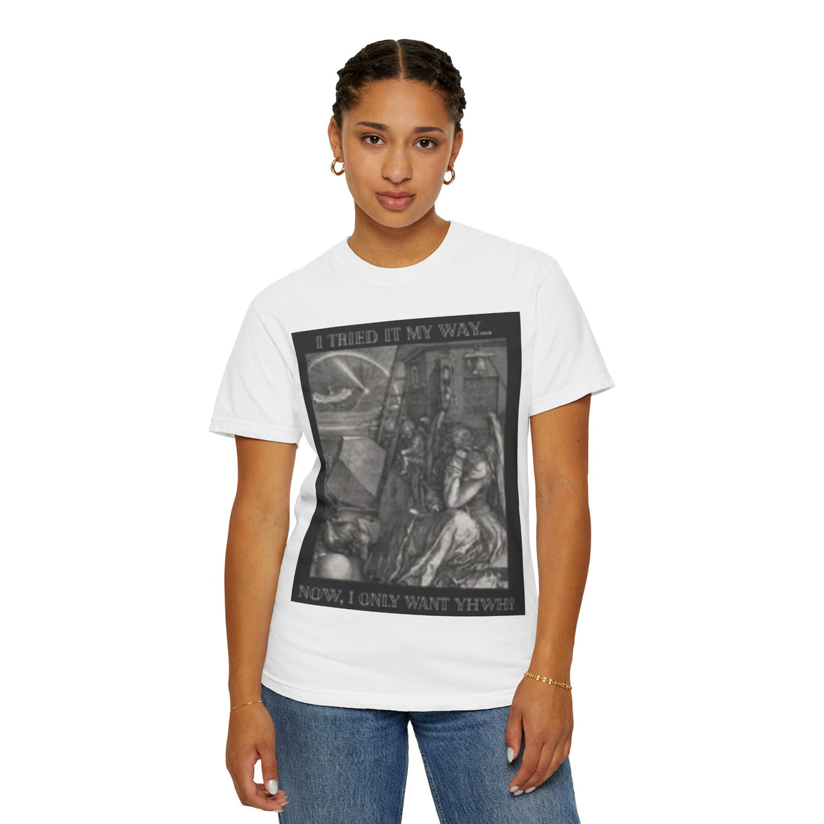 "I Tried It My Way... Now I Only Want YHWH" T-Shirt — Vintage Gothic Illustration Tee