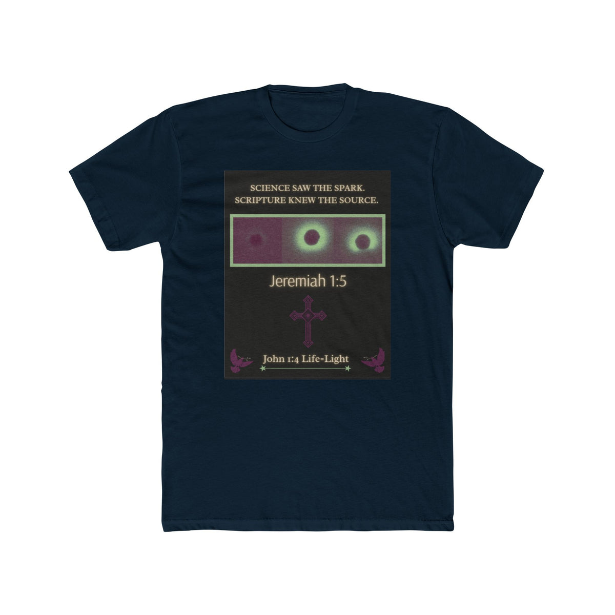 "Science Saw the Spark, Scripture Knew the Source" – Life Begins at Conception Tee