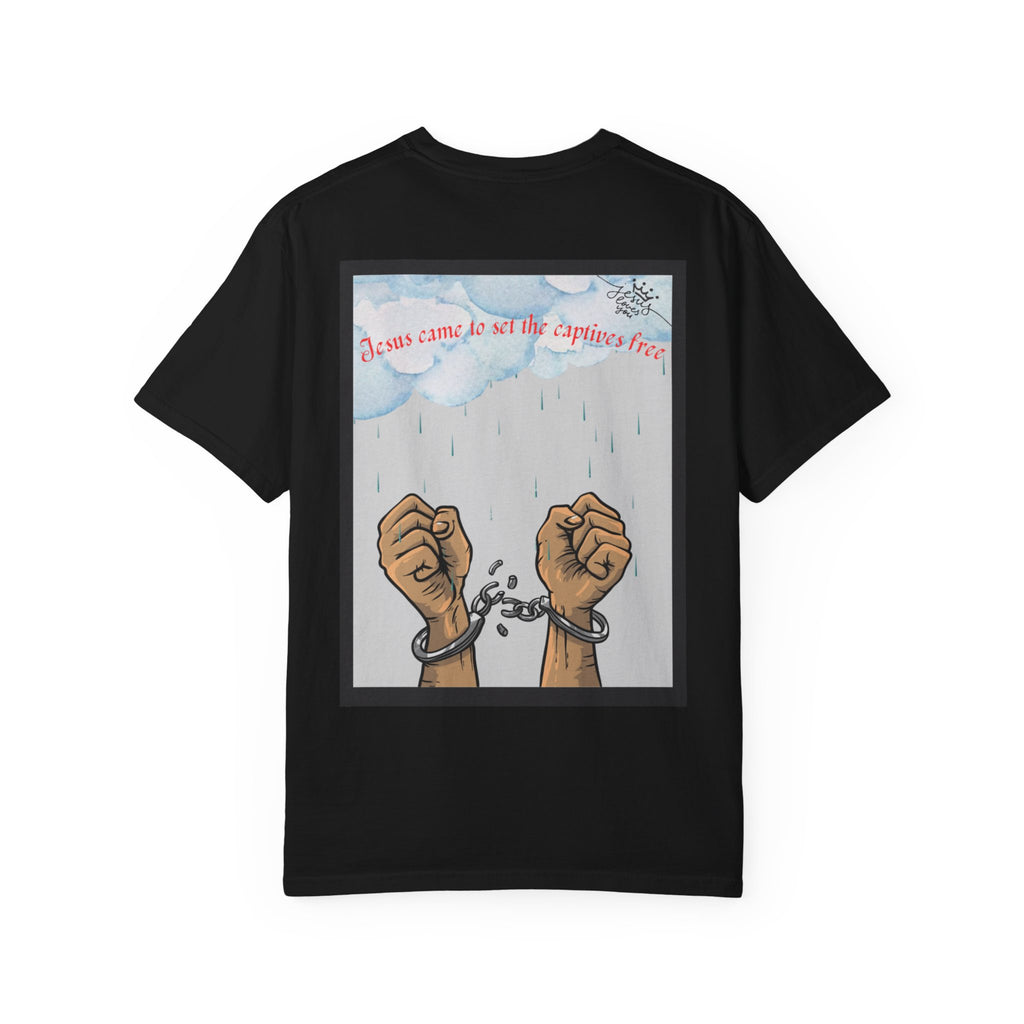 Jesus Came To Set The Captives Free- Graphic Tee