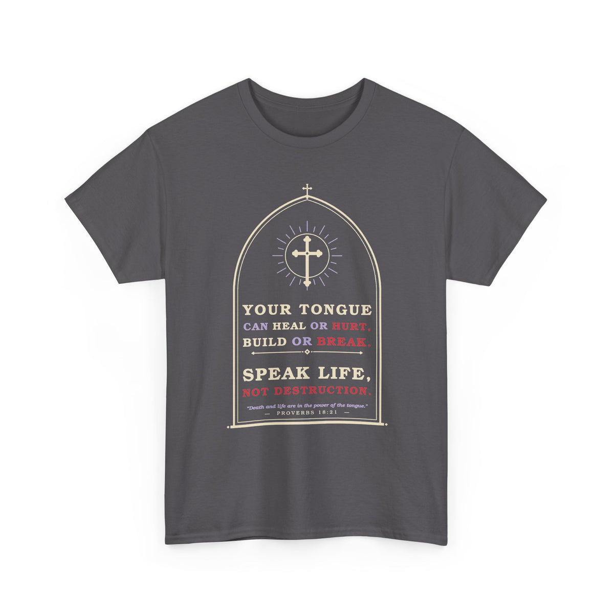 Speak Life-Heavy Cotton Tee