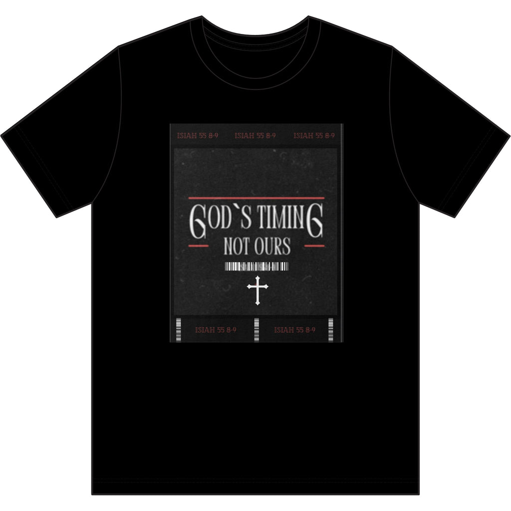God's Timing, Not Ours - Unisex T-Shirt
