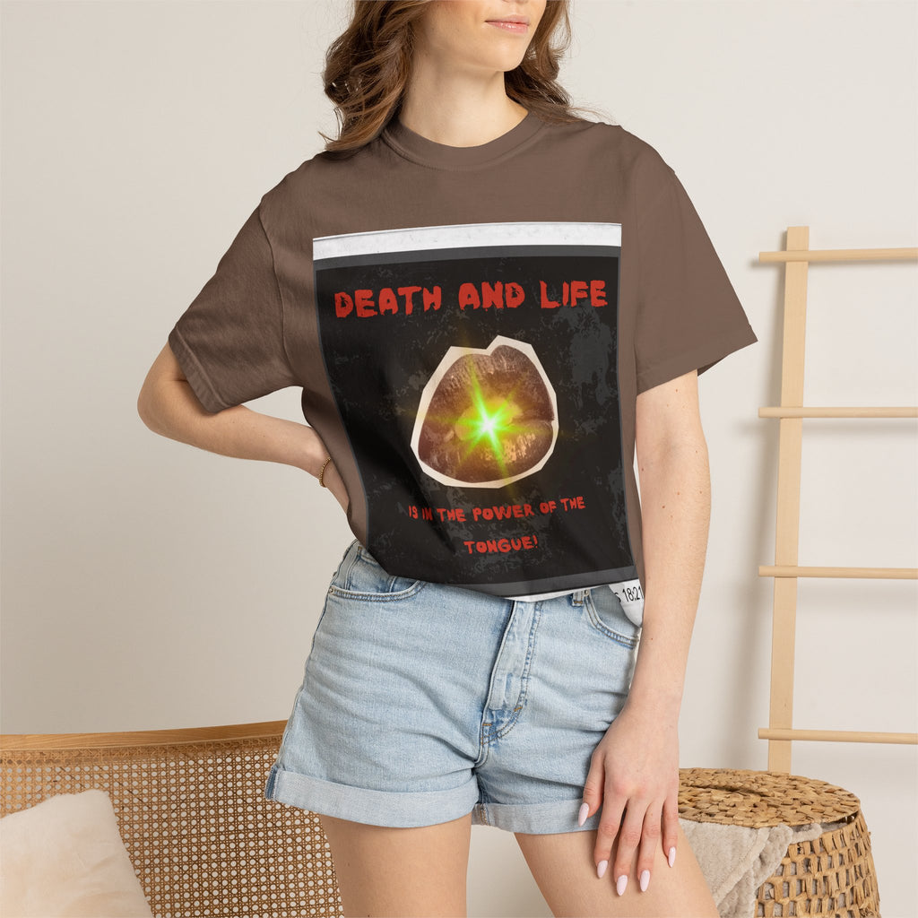 Death and Life is in the power of the tongue-Proverbs 18:21 Tee