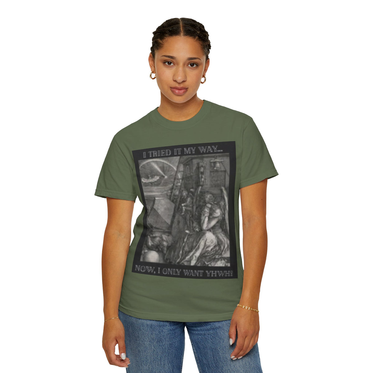 "I Tried It My Way... Now I Only Want YHWH" T-Shirt — Vintage Gothic Illustration Tee