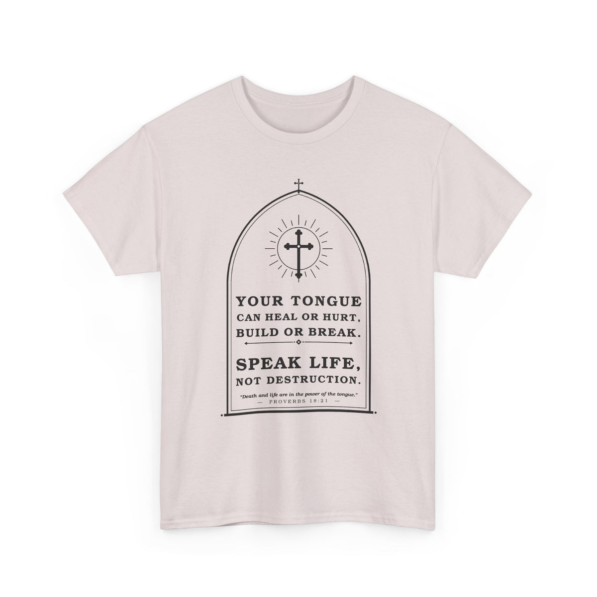 Speak Life -Unisex Heavy Cotton Tee