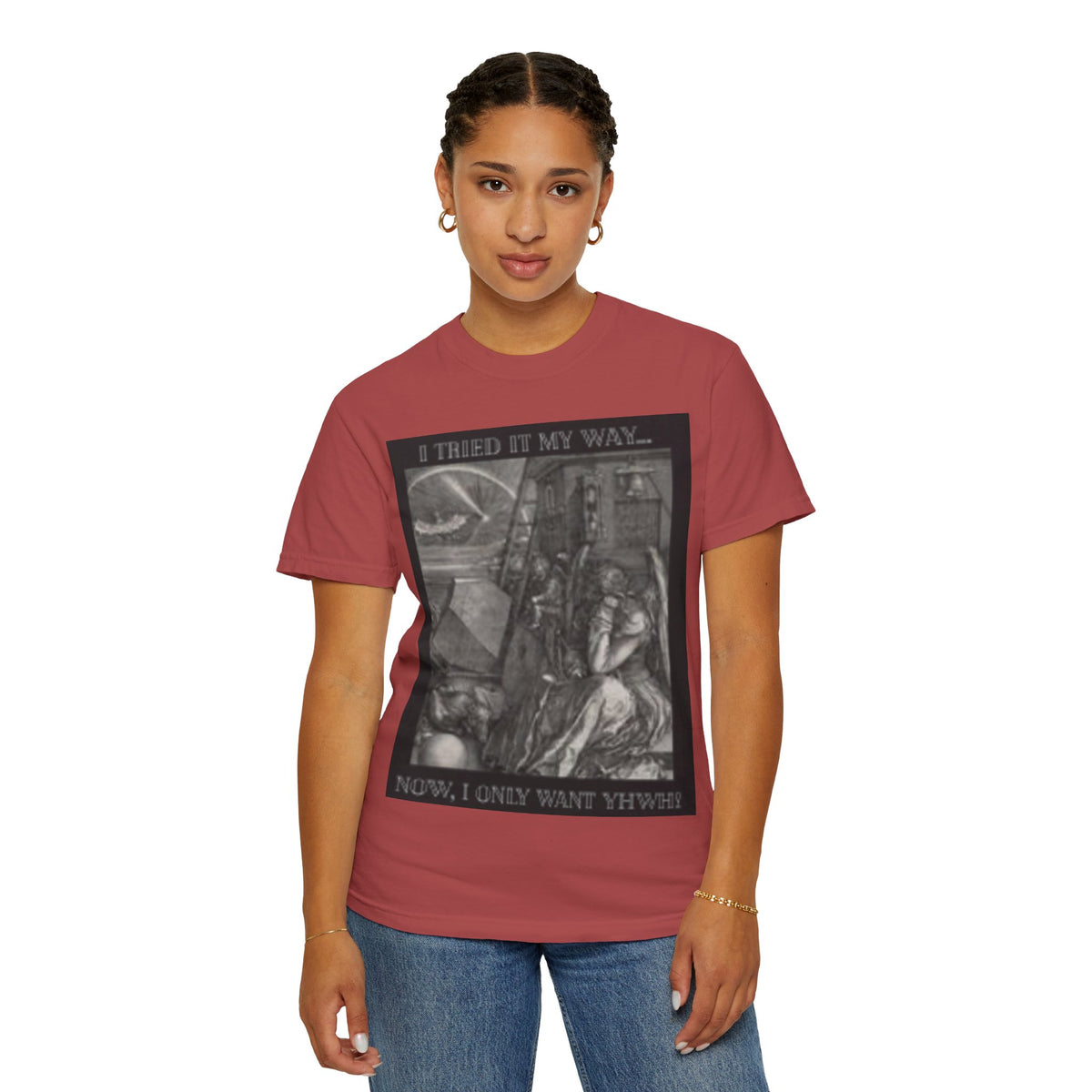 "I Tried It My Way... Now I Only Want YHWH" T-Shirt — Vintage Gothic Illustration Tee