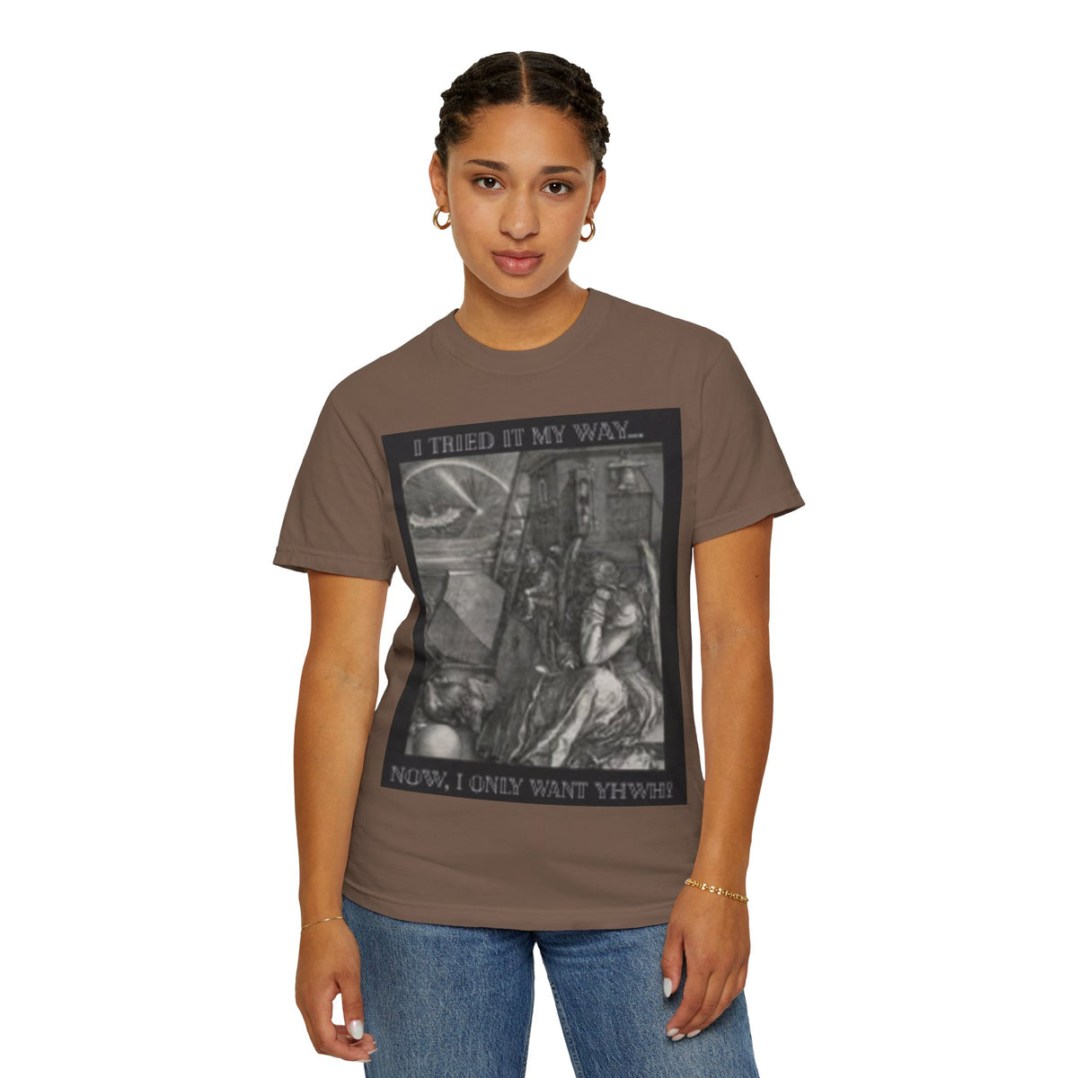 "I Tried It My Way... Now I Only Want YHWH" T-Shirt — Vintage Gothic Illustration Tee
