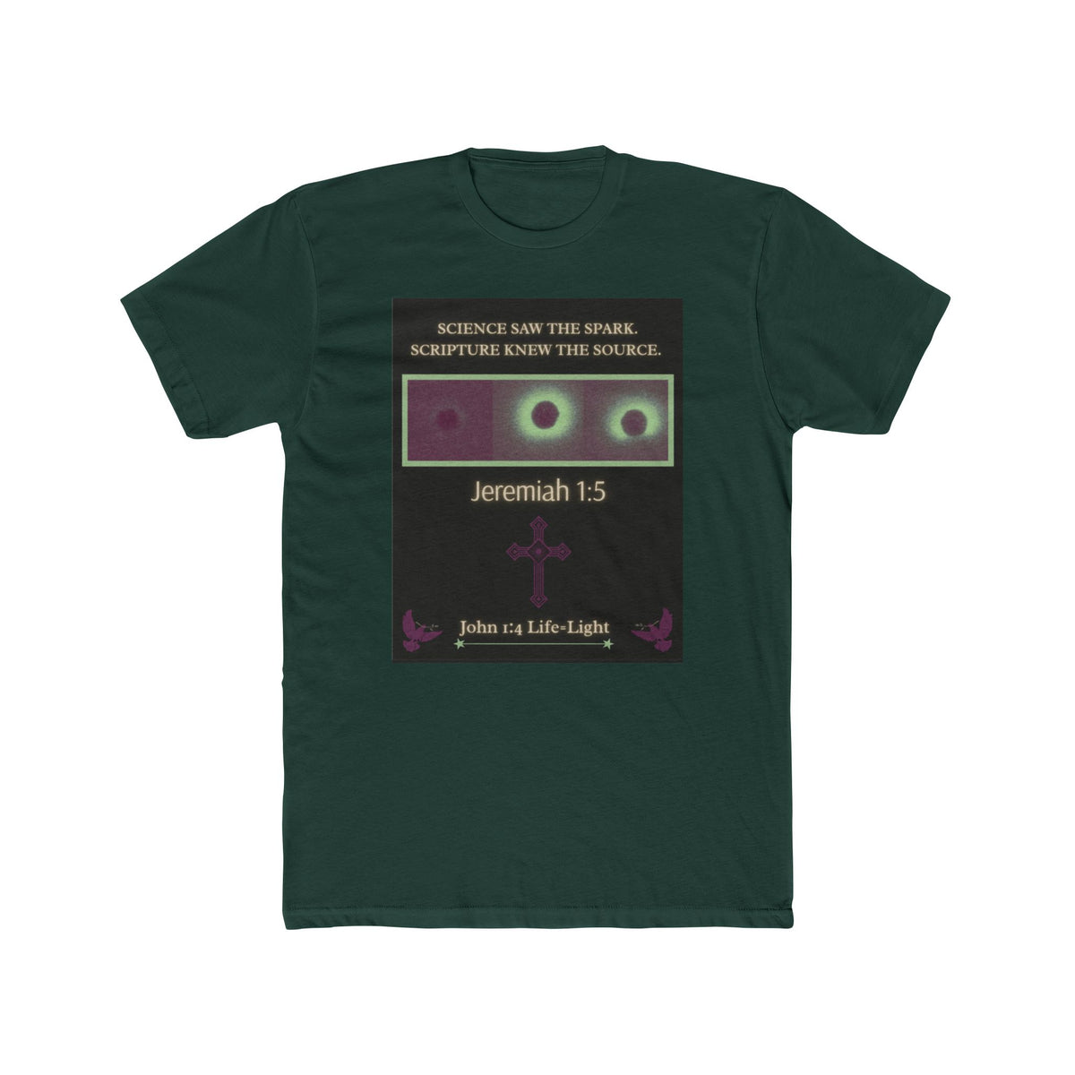 "Science Saw the Spark, Scripture Knew the Source" – Life Begins at Conception Tee