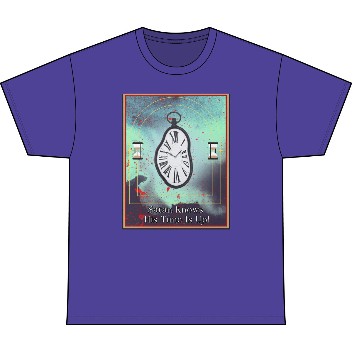Satan knows his time is up!-T-Shirt
