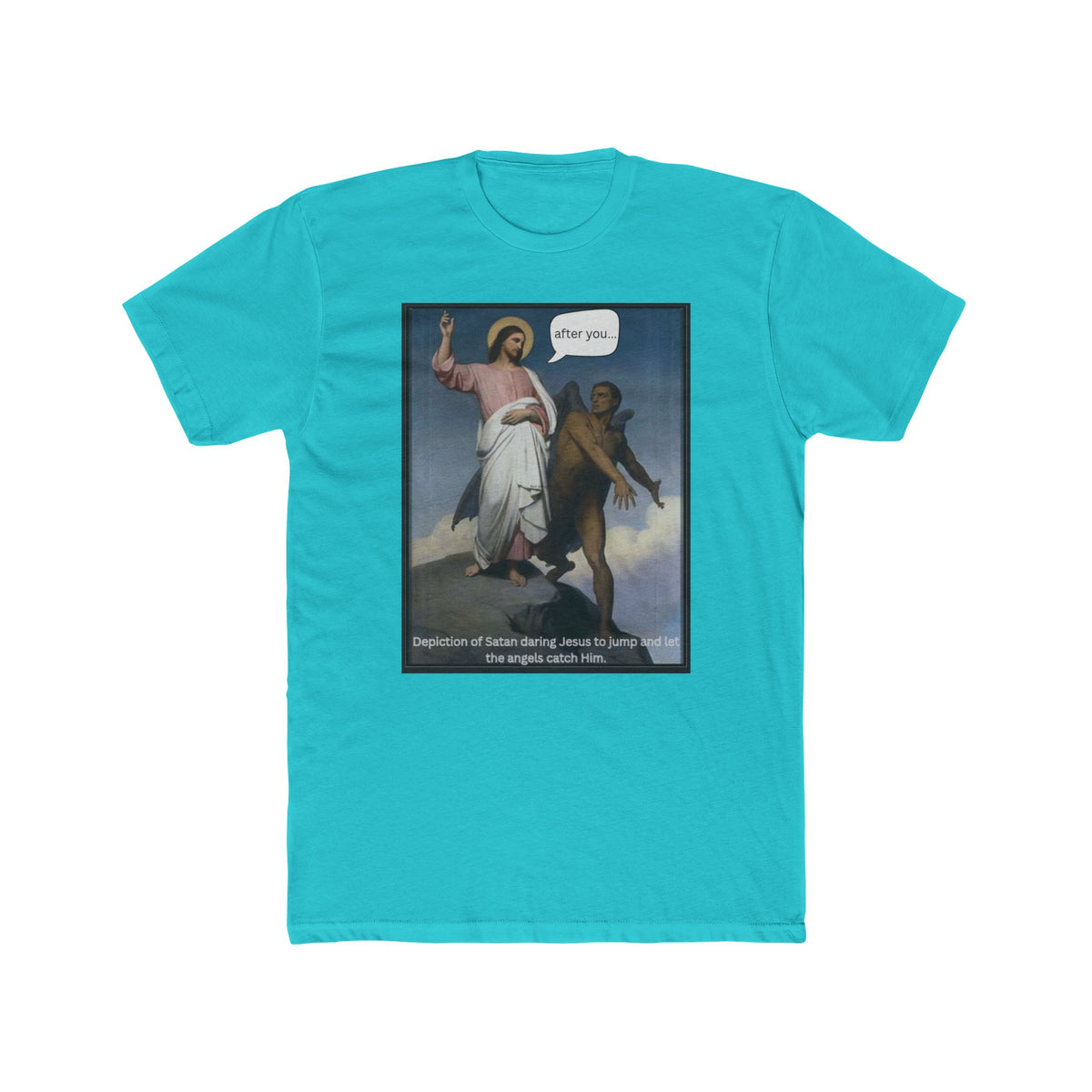 "After You" – Temptation of Christ Tee Unisex Cotton Crew Tee