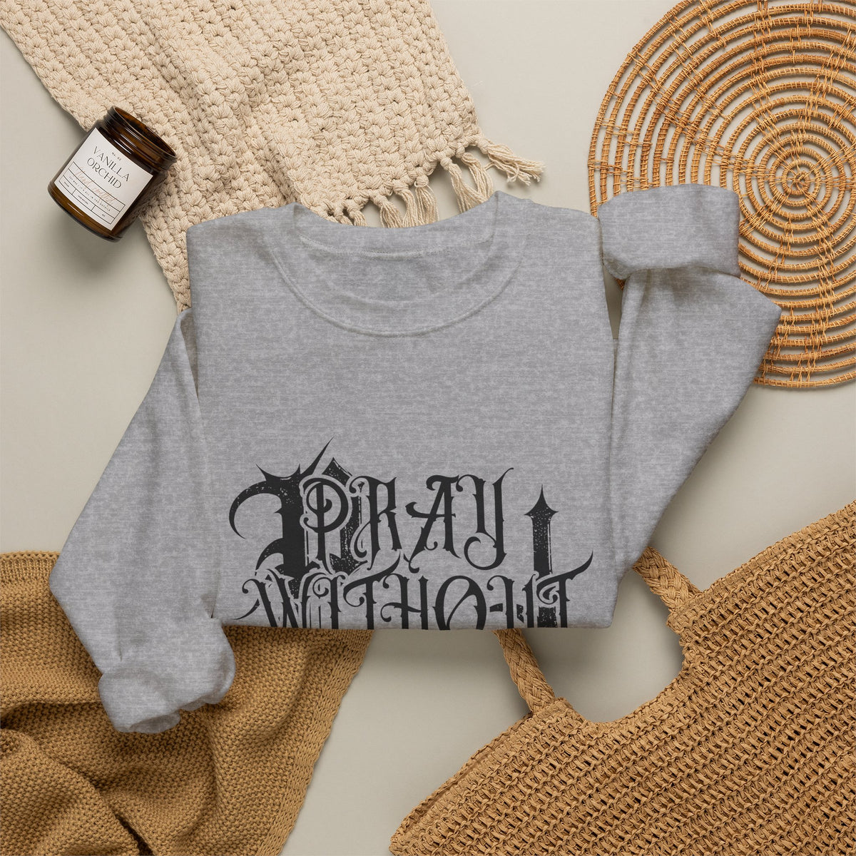 "Pray without ceasing" graphic sweatshirt