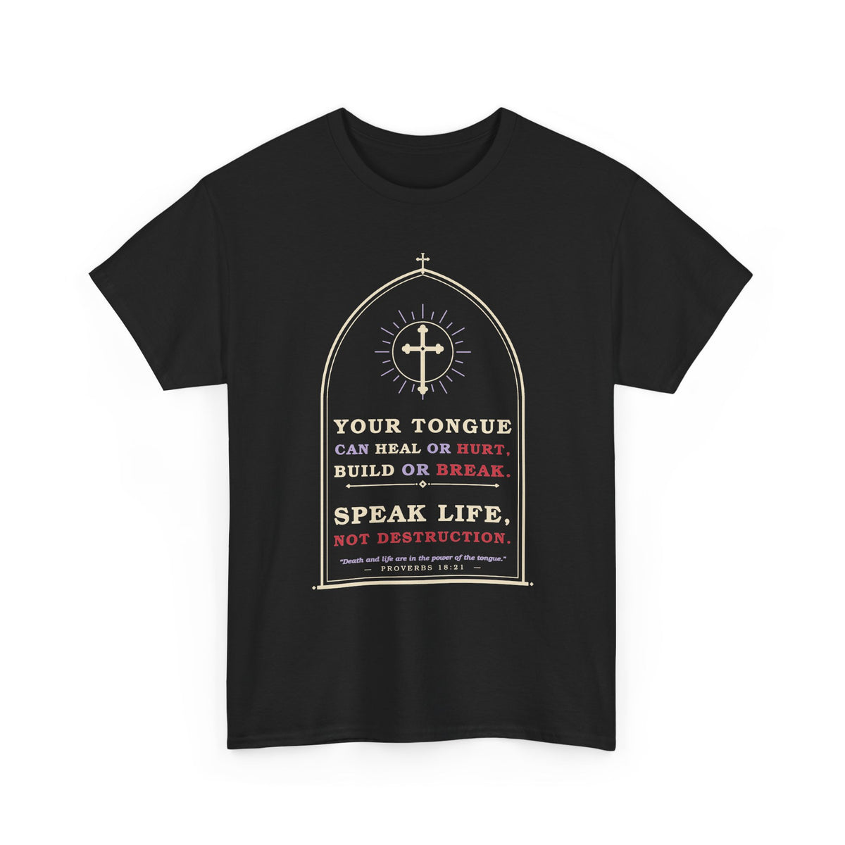 Speak Life-Heavy Cotton Tee