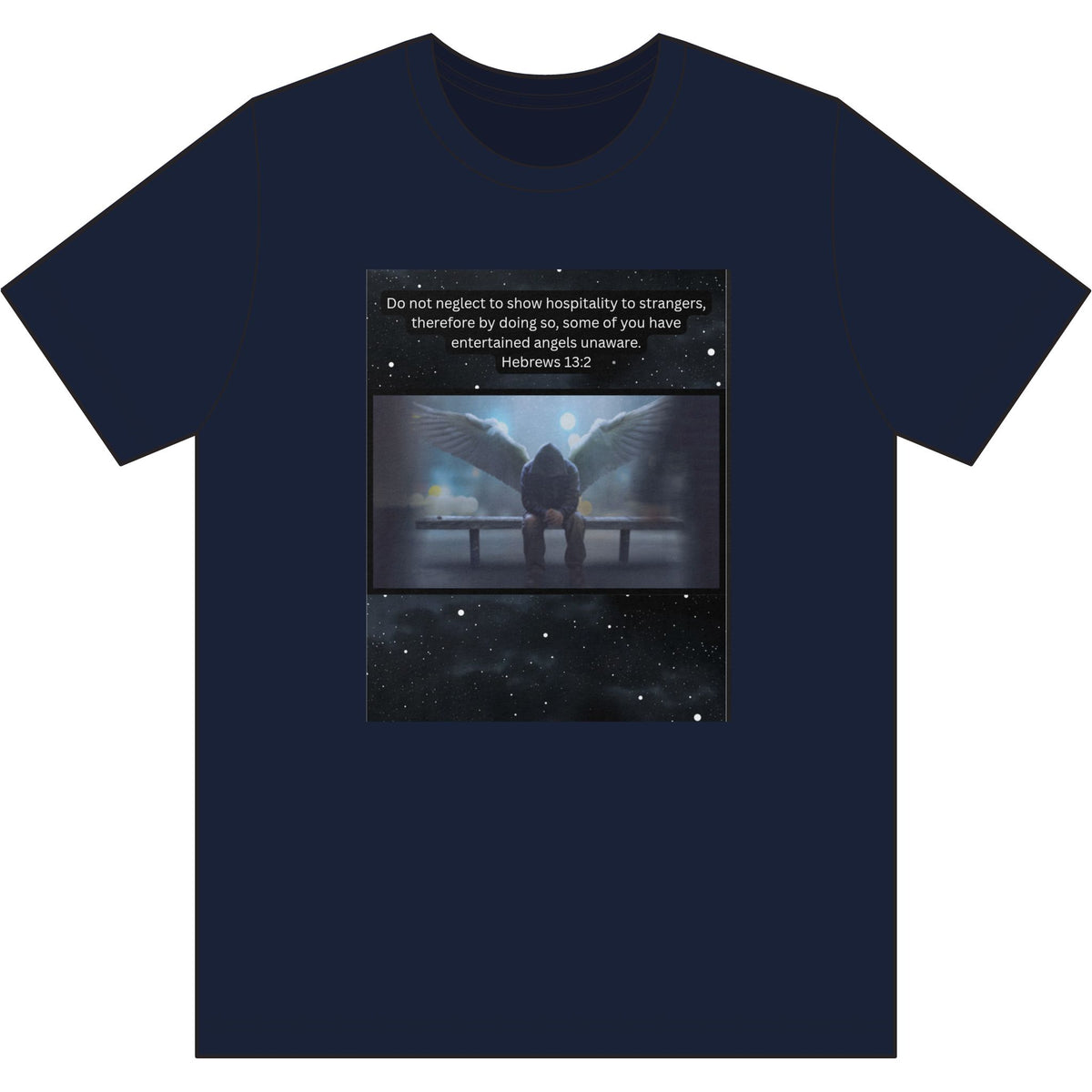 Hebrews 13:2 Entertained Angels Unaware-Tee