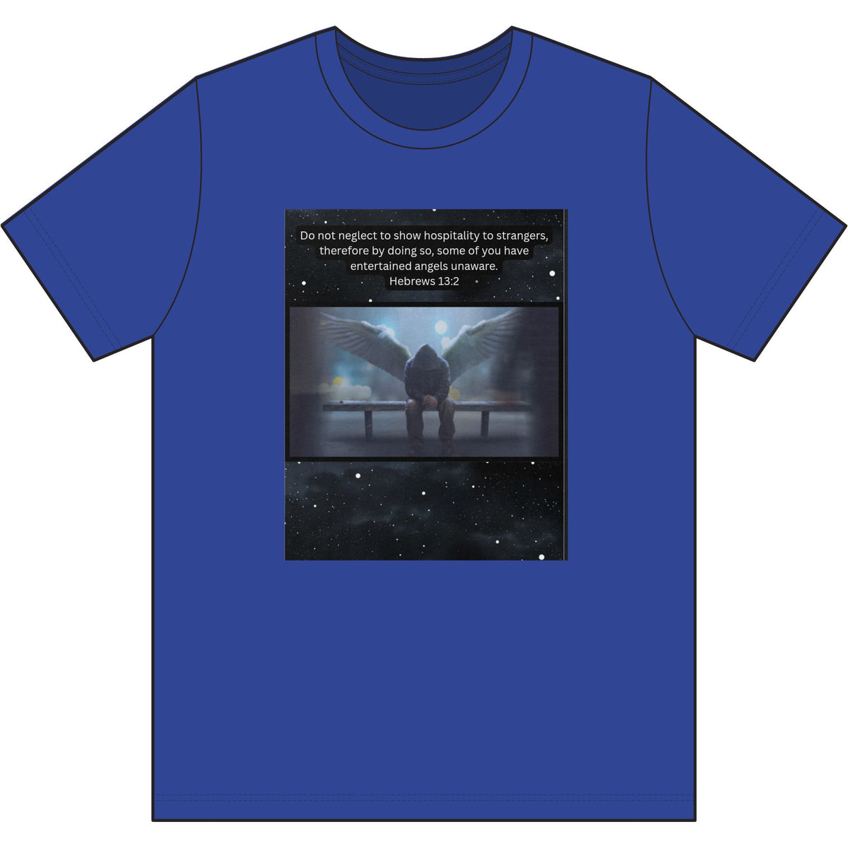 Hebrews 13:2 Entertained Angels Unaware-Tee