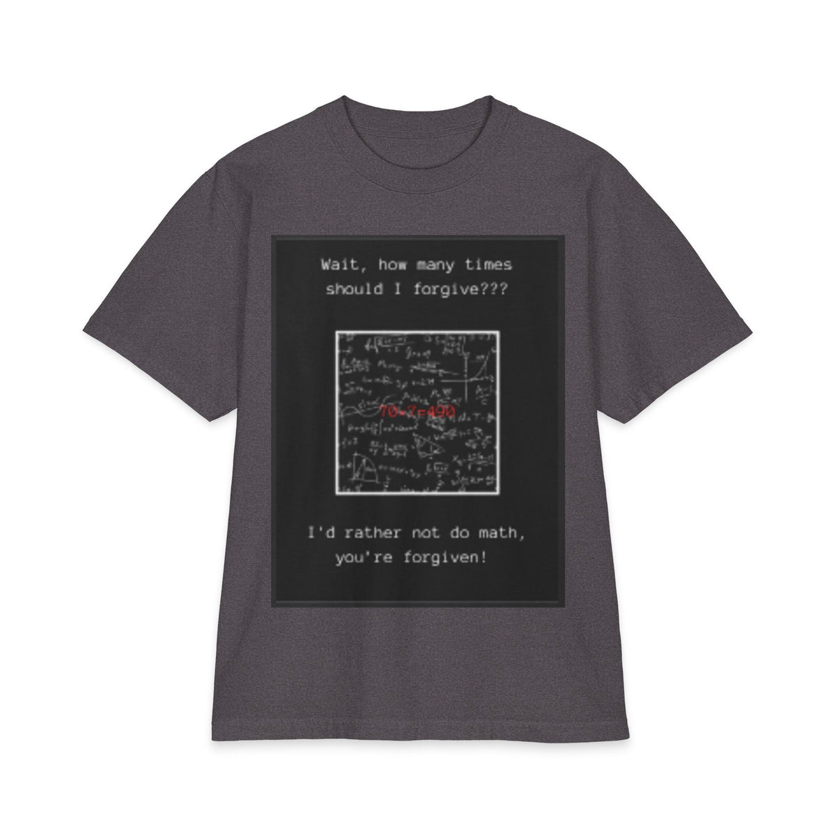 "How Many Times Should I Forgive?" — Christian Math Joke Tee