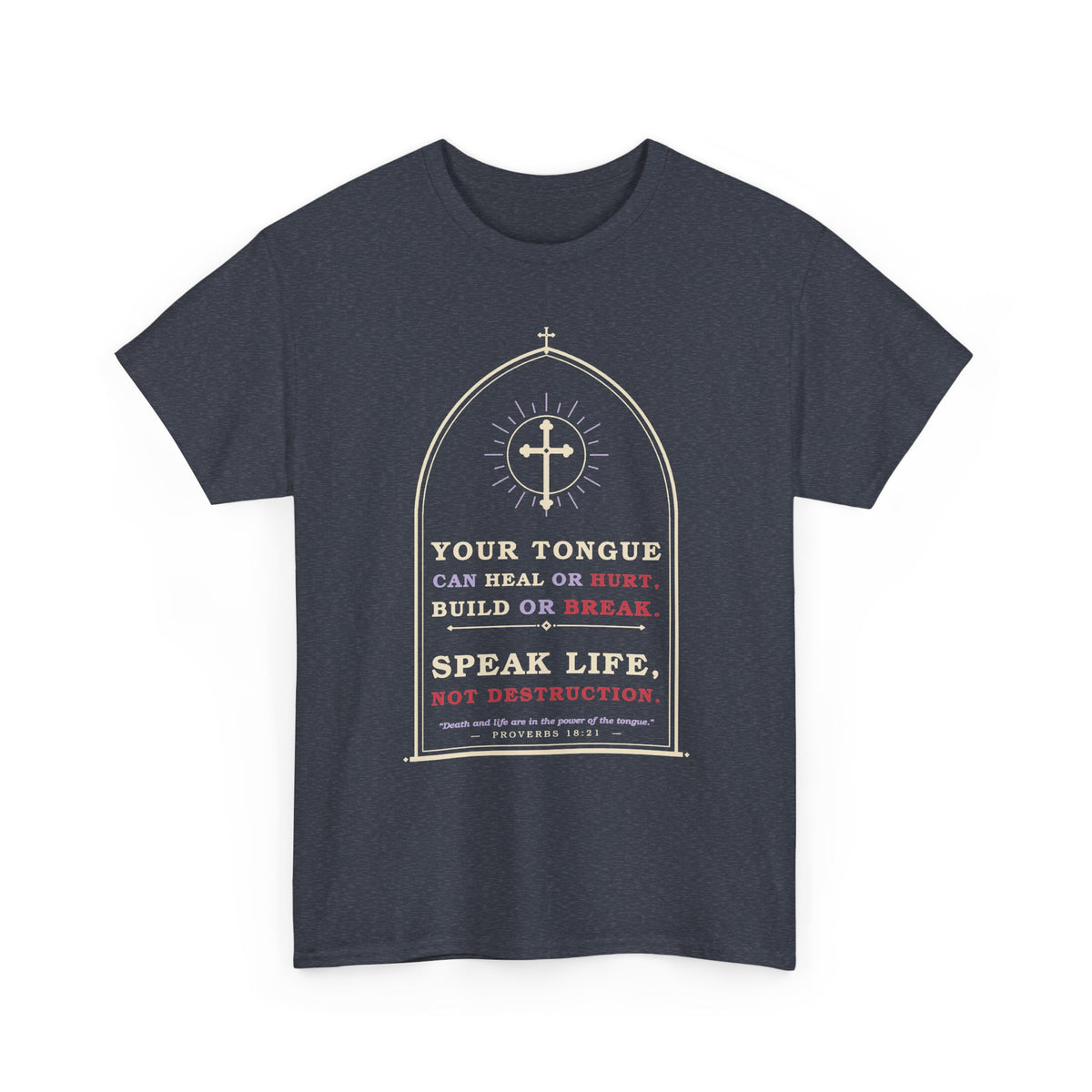 Speak Life-Heavy Cotton Tee
