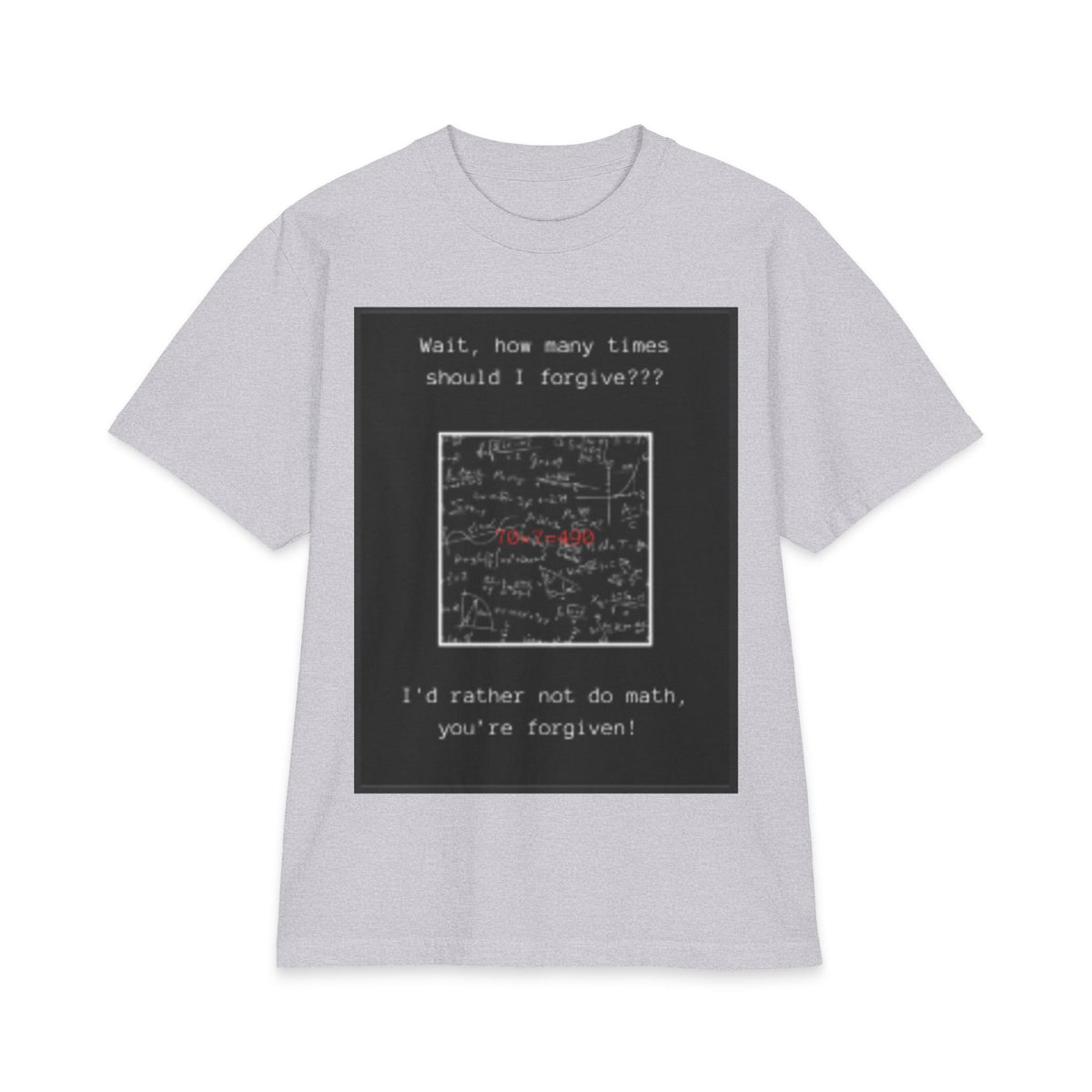 "How Many Times Should I Forgive?" — Christian Math Joke Tee
