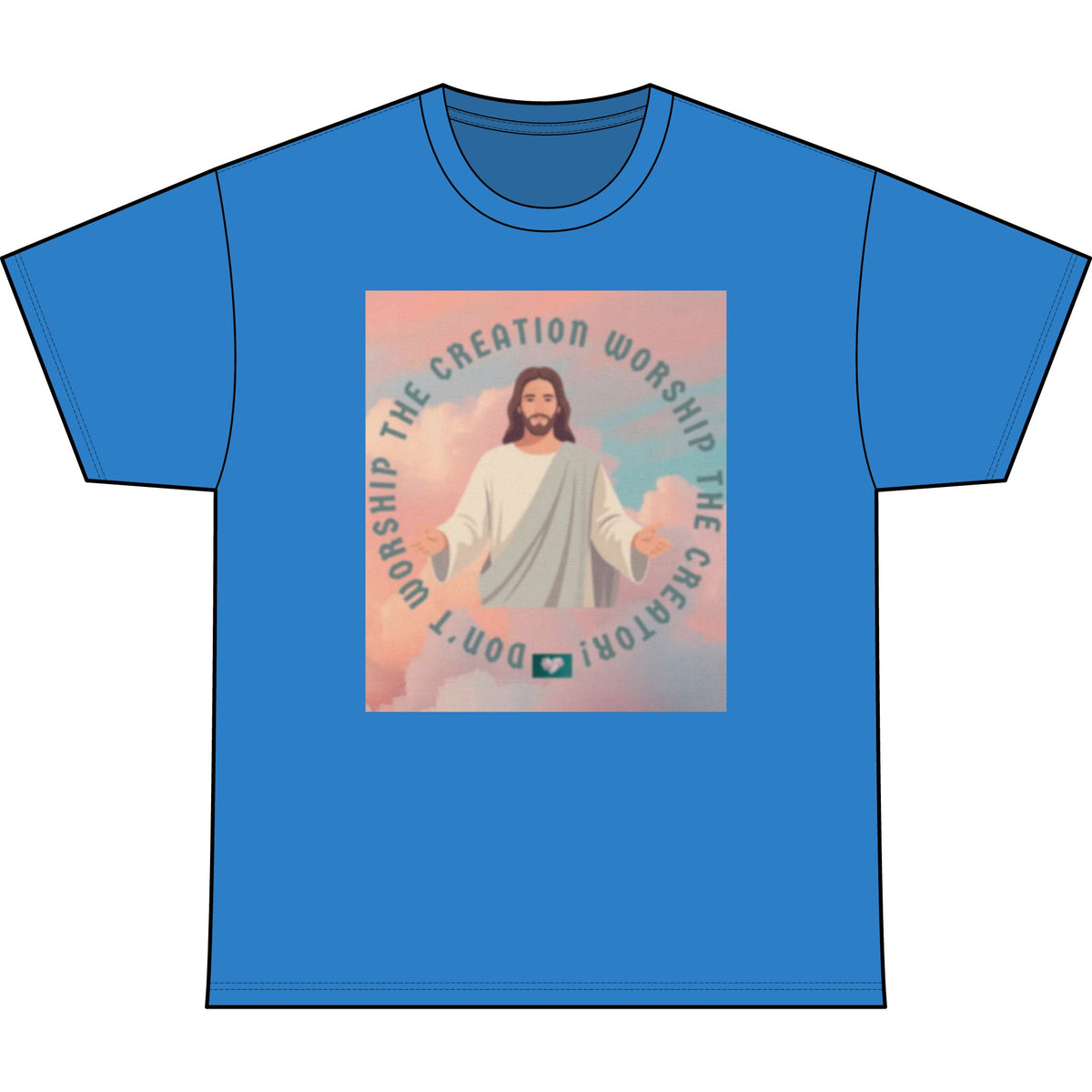 Worship the Creator T-Shirt