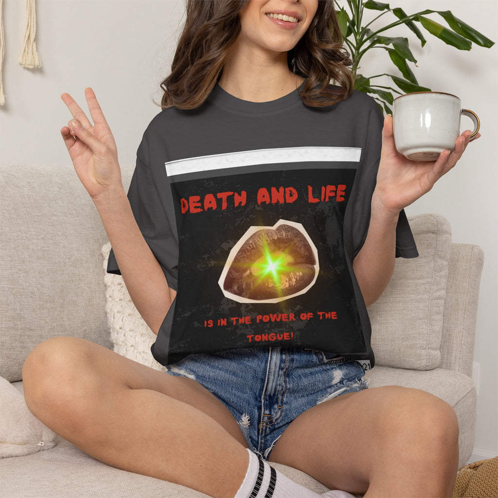 Death and Life is in the power of the tongue-Proverbs 18:21 Tee