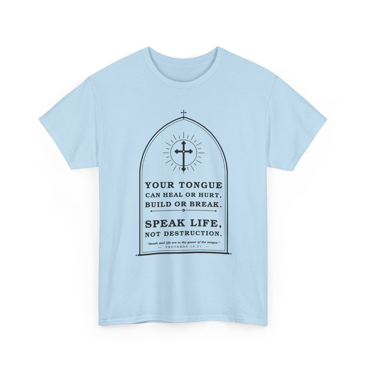 Speak Life -Unisex Heavy Cotton Tee