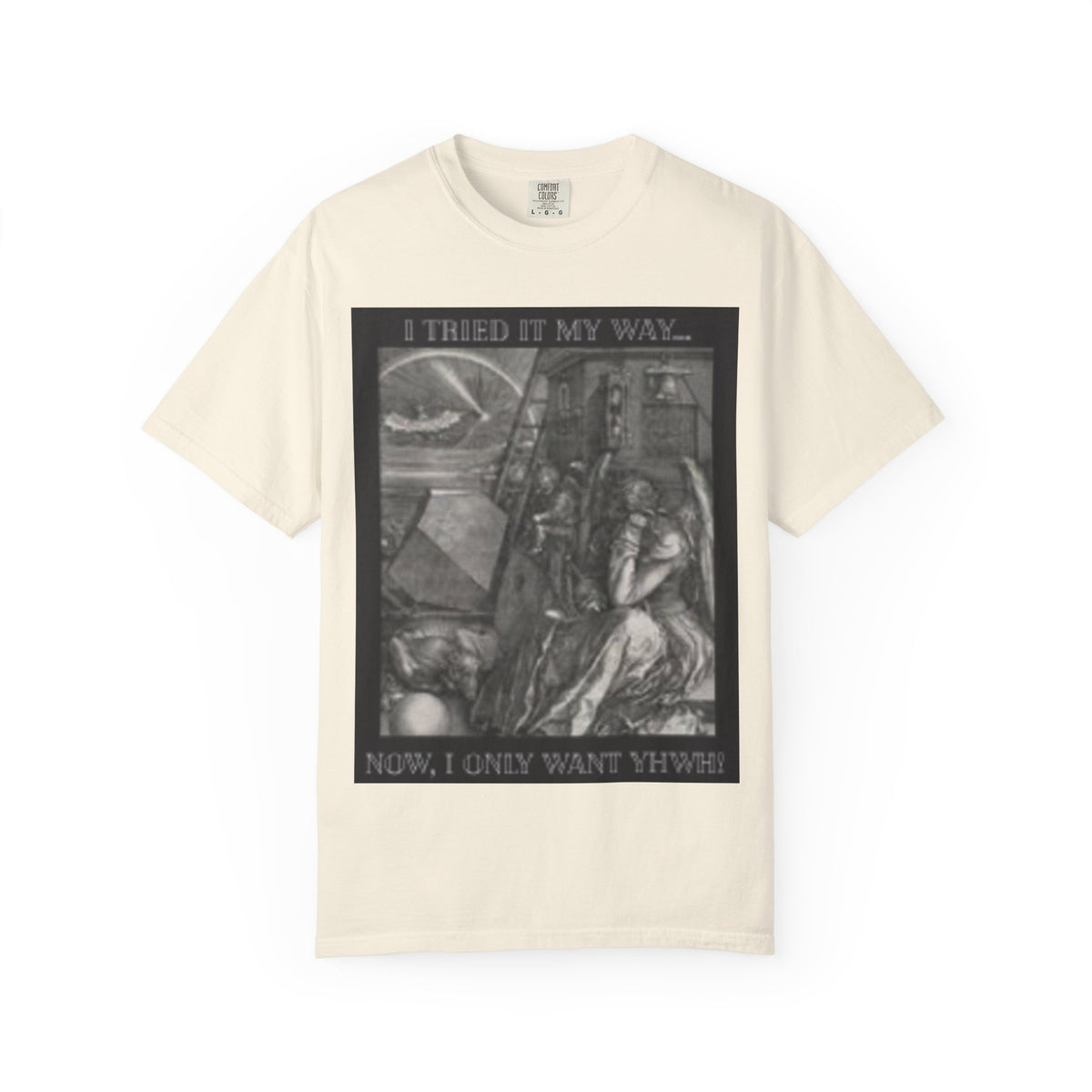 "I Tried It My Way... Now I Only Want YHWH" T-Shirt — Vintage Gothic Illustration Tee