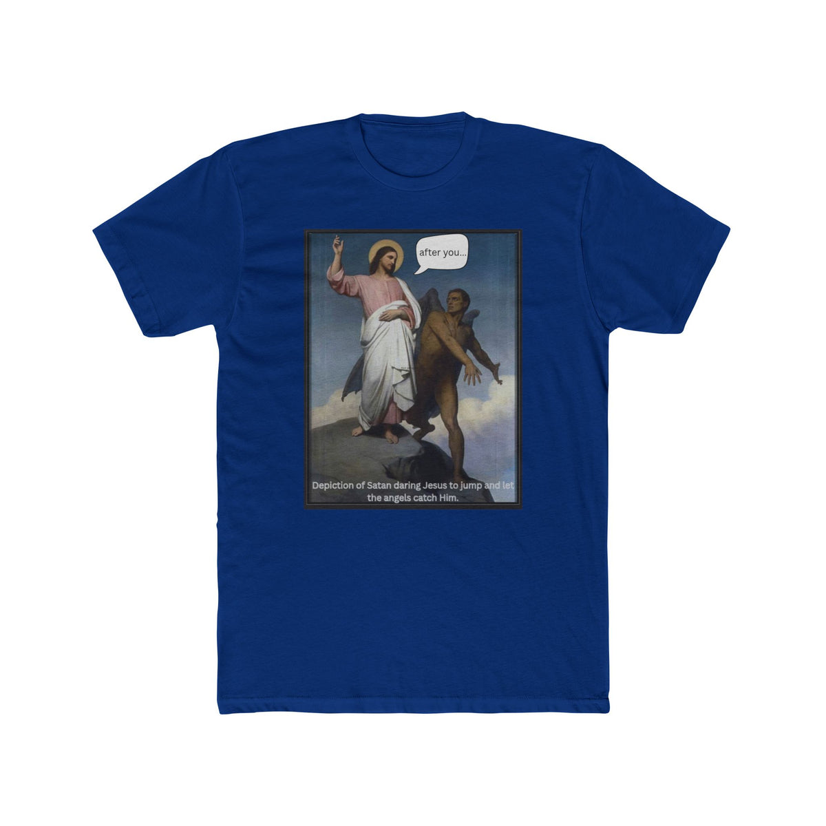 "After You" – Temptation of Christ Tee Unisex Cotton Crew Tee