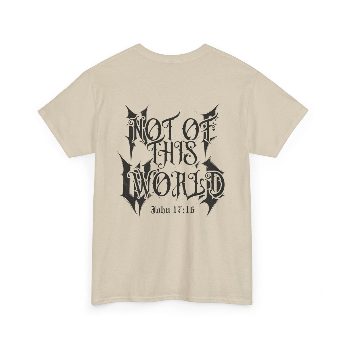 John 17:16 Not Of This World -Unisex Heavy Cotton Tee