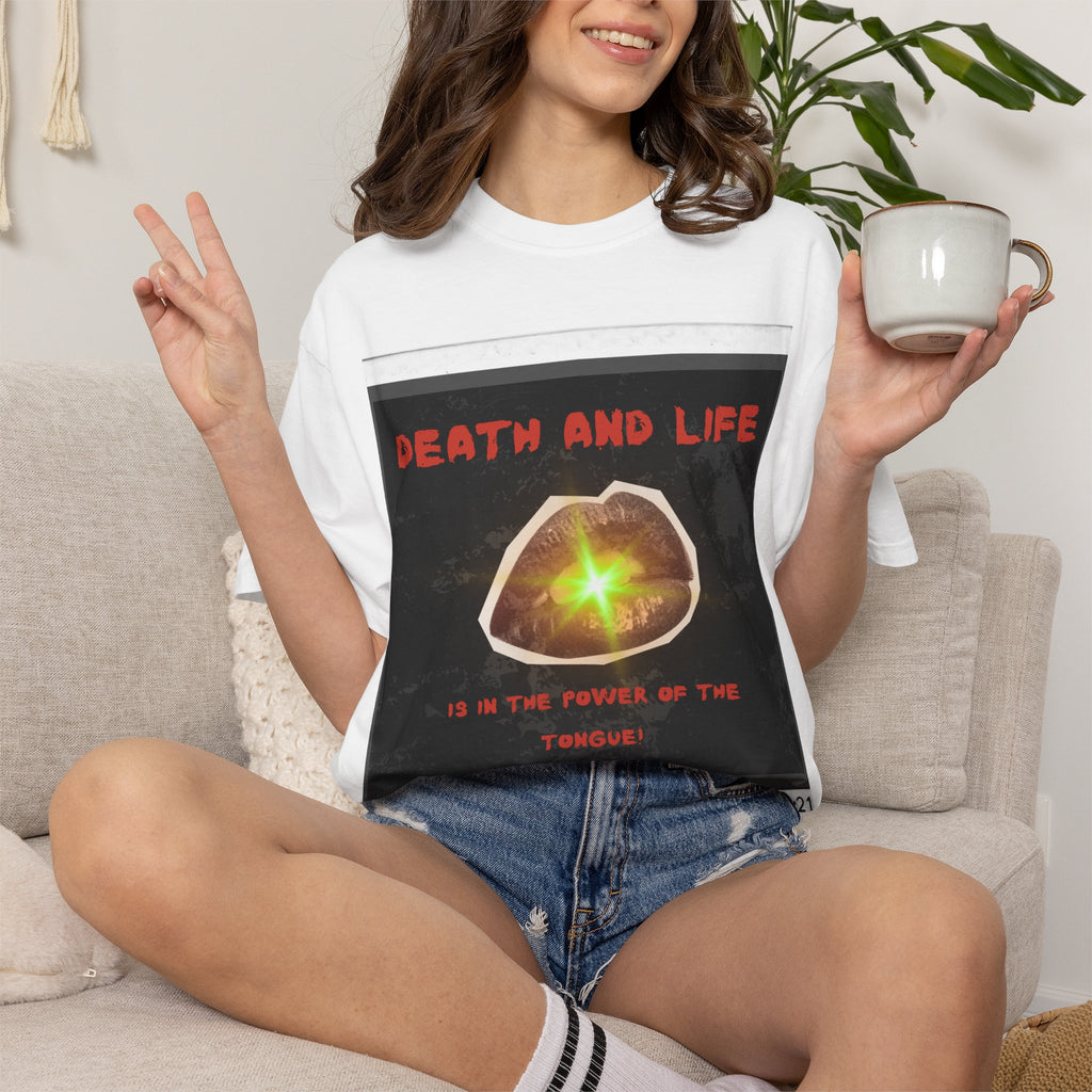 Death and Life is in the power of the tongue-Proverbs 18:21 Tee