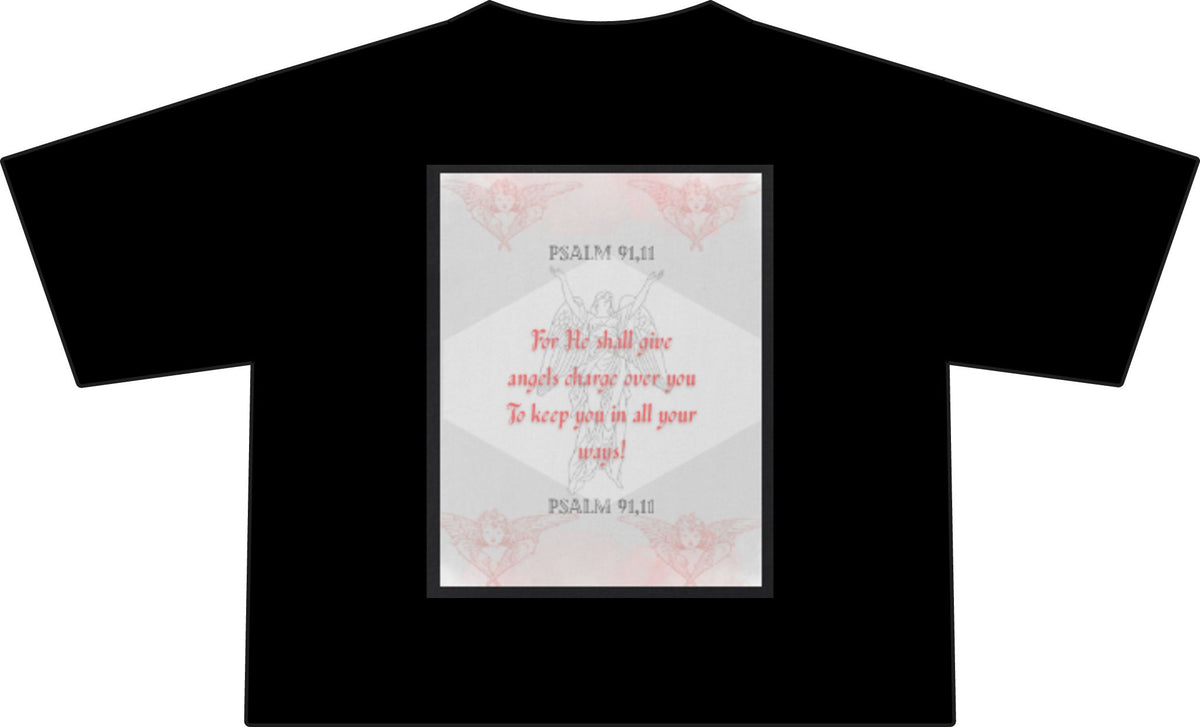 Psalms 91:11: "For He shall give His angels charge over you" Women's Crop Tee Front & Back