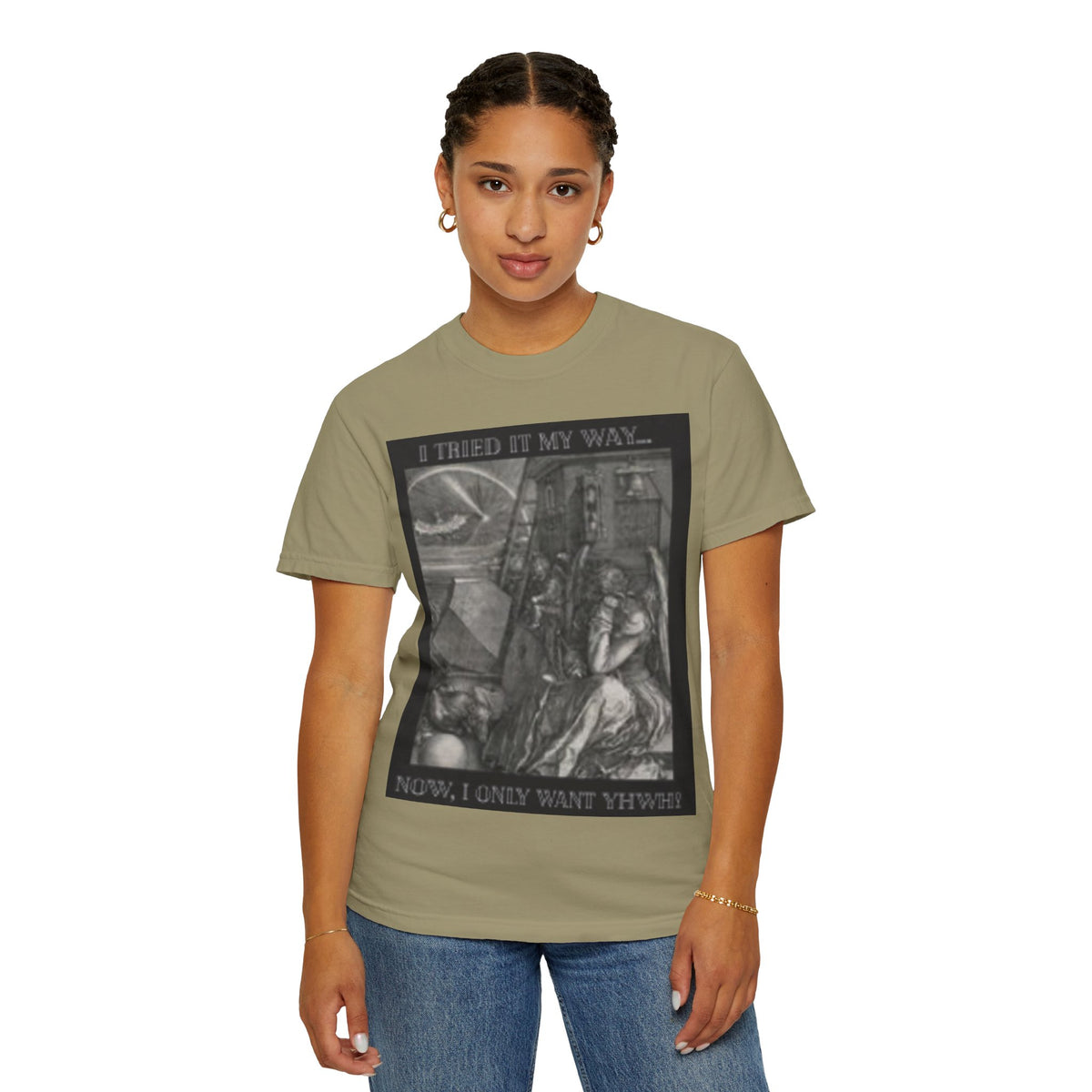 "I Tried It My Way... Now I Only Want YHWH" T-Shirt — Vintage Gothic Illustration Tee