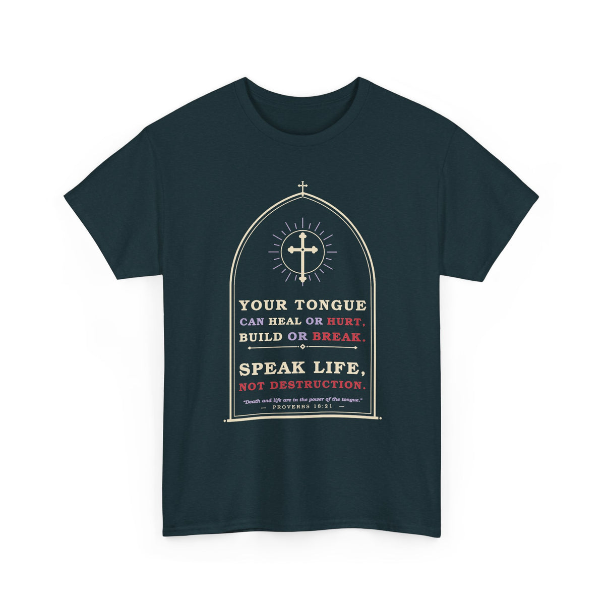 Speak Life-Heavy Cotton Tee