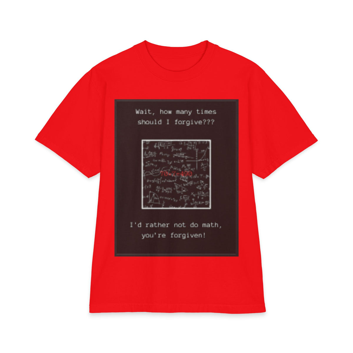 "How Many Times Should I Forgive?" — Christian Math Joke Tee