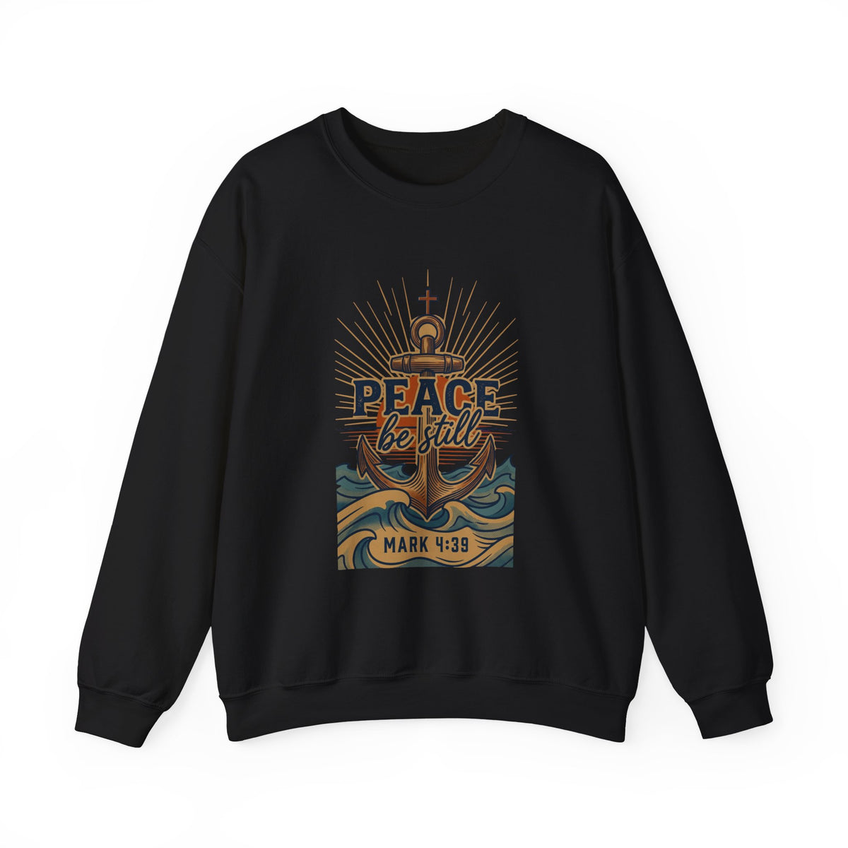Peace Be Still Anchor Sweatshirt | Christian Men’s Apparel, Mark 4:39
