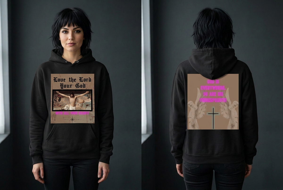 Love the Lord your God- Hooded Sweatshirt